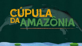 Cúpula da Amazônia começa nesta terça-feira em Belém